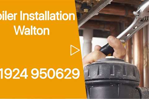 Boiler Installers Walton Free Quote Buy Now Pay Later Boilers Residential & Commercial