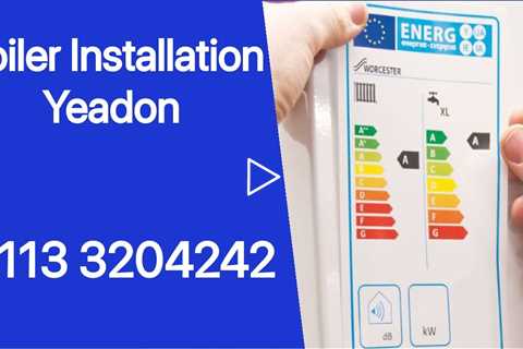 Gas Boiler Installers Yeadon Residential & Commercial Installation Service & Repair All Boiler Makes