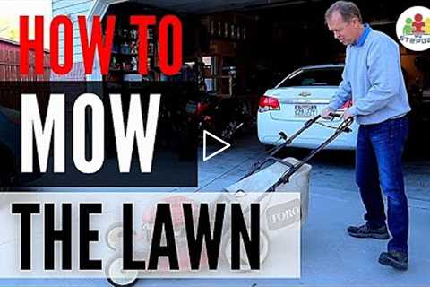 Mow a Lawn for Beginners | How To Mow Your Lawn Like A Pro | My Stepdad
