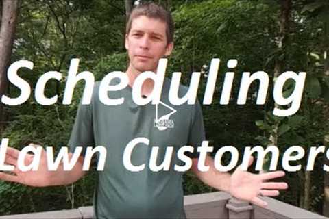 How to Schedule Lawn Care Customers to Maximize Profit