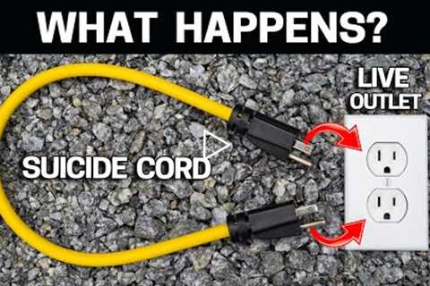 What Happens When You Plug a SUICIDE CORD in a LIVE OUTLET?