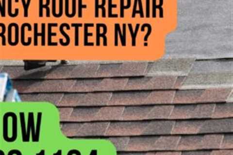 Emergency Roofing Companies Near Rochester NY