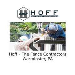 Hoff - The Fence Contractors Warminster, PA