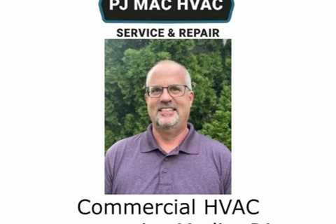 Commercial HVAC companies Media, PA