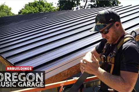 Oregon Music Garage: How to Install Snap Loc Standing Seam Metal Roofing