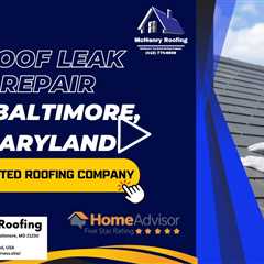 Roof Leak Repair in Baltimore, Maryland - McHenry Roofing