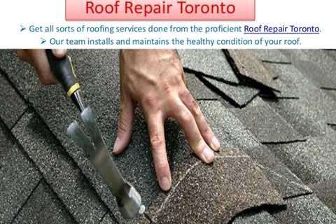 The Best Guide To Toronto Roof Repair Services