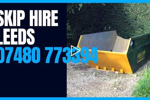 Skip Hire Leeds Various Skip Sizes At The Cheapest Prices Large Project Or A Small House Clearance