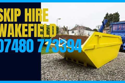 Skip Hire Wakefield Range Of Skip Sizes At Affordable Prices Small House Clearance Or Large Project