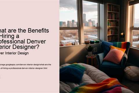 what-are-the-benefits-of-hiring-a-professional-denver-interior-designer
