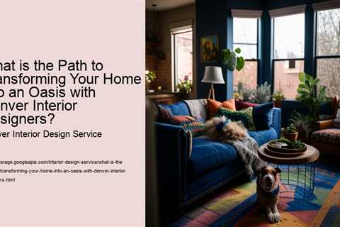 what-is-the-path-to-transforming-your-home-into-an-oasis-with-denver-interior-designers