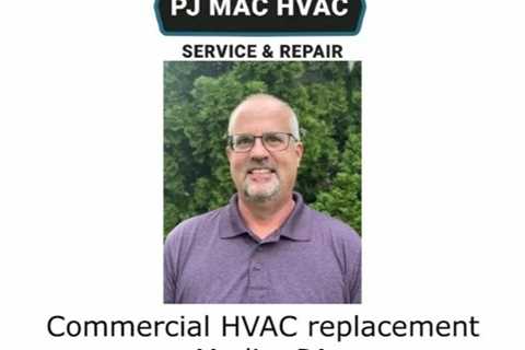 Commercial HVAC replacement Media, PA