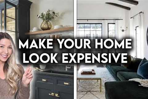 10 WAYS TO MAKE YOUR HOME LOOK EXPENSIVE | DESIGN HACKS