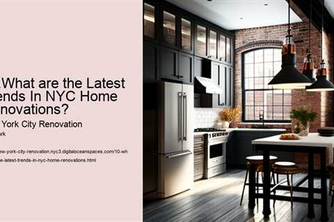 10-what-are-the-latest-trends-in-nyc-home-renovations