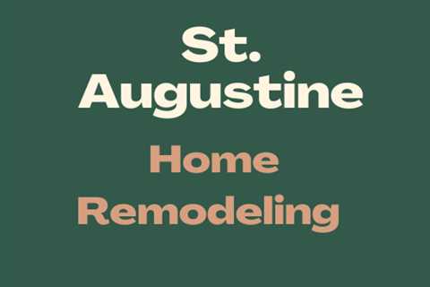 How to Achieve the Perfect Look for Your St. Augustine Home Remodel