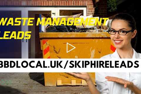 Free Waste Management Leads Get 3 Free Waste Management And Skip Hire Leads On Sign Up