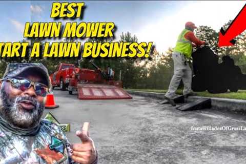 Best Mower to Start a Lawn Care Business