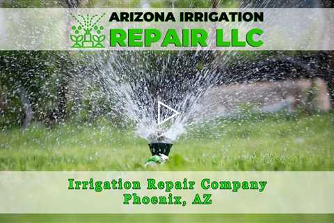 Irrigation Repair Company Phoenix, AZ - Arizona Irrigation Repair