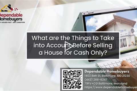 What are the Things to Take into Account Before Selling a House for Cash Only?
