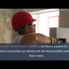 Concrete Tweed Heads Solutions