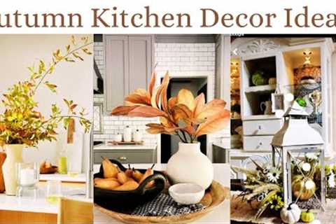 FALL 2023 KITCHEN  DECOR TRENDS: DIYs #falldecor #kitchendecor