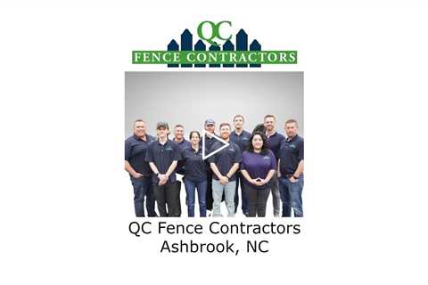 QC Fence Contractors Ashbrook, NC