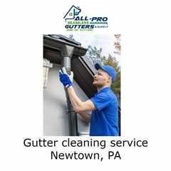 Gutter cleaning service Newtown, PA