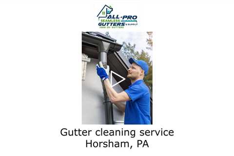 Gutter cleaning service Horsham, PA - AP Gutter Guards