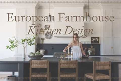 European Farmhouse Kitchen Design