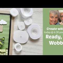 Create with Us/Wobble Cards 101: Fast and Fun DIY Cards that Impress!