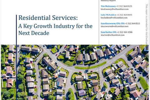 William Blair white paper: Residential service market poised for growth