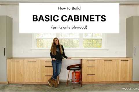 How to Build Basic Cabinets--Using ONLY PLYWOOD!