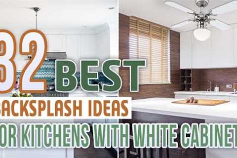 32 Best Backsplash Ideas For Kitchens With White Cabinets