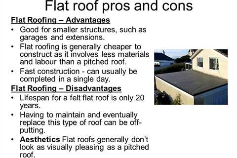 What Is The Major Disadvantage Of Using A Flat Roof?