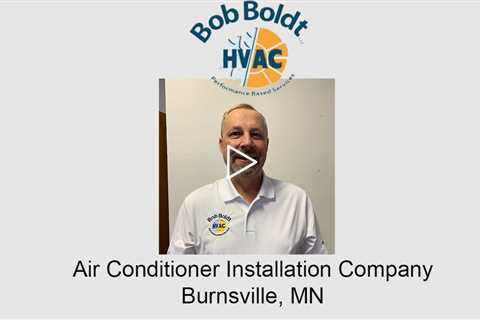 Air conditioner installation company Burnsville, MN - Bob Boldt HVAC