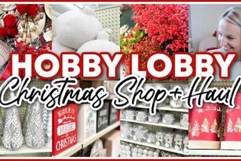 *NEW* HOBBY LOBBY CHRISTMAS DECOR 2023 SHOP + HAUL | CHRISTMAS DECOR IDEAS