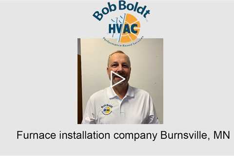 Furnace installation company Burnsville, MN - Bob Boldt HVAC
