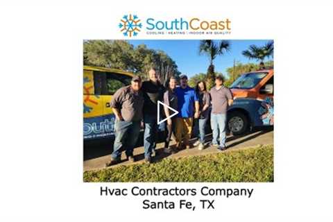 Hvac Contractors Company Santa Fe, TX