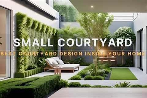 Discover New Inspiration: 2023 Best Small Courtyard Design Inside Your Home