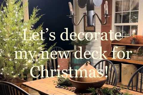 Let’s decorate my new back deck for Christmas!