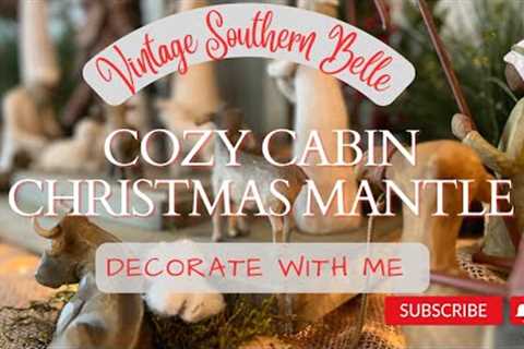 Cozy Cabin Christmas Mantle Decorate with Me/ Vintage Country Christmas