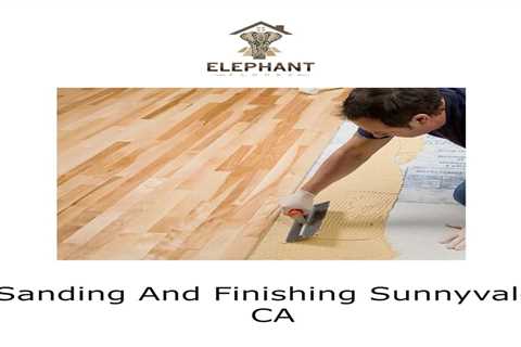 Sanding And Finishing Sunnyvale, CA - Elephant Floors (podcast)