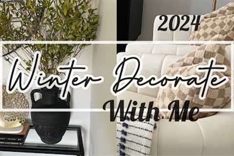 New 2024 Winter Decorating Ideas | Living Room Entryway & Kitchen Refresh | New Cozy Winter Home