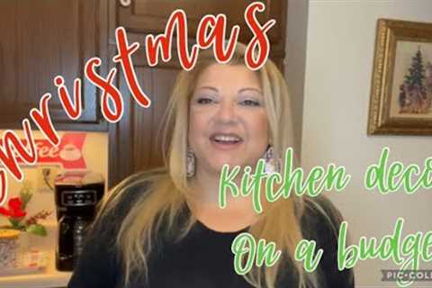 CHRISTMAS KITCHEN DECOR ON A BUDGET