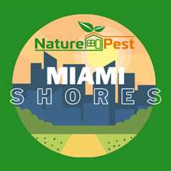 Miami Shores Pest Control | NaturePest Holistic Local Pest Control