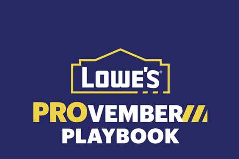 Lowe’s Releases Pro Survey On 2023 Outlook & PROvember Deals