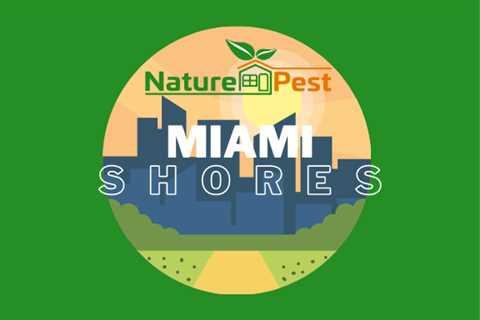 Miami Shores Pest Control | NaturePest Holistic Local Pest Control