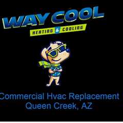 Commercial-Hvac-Replacement-Queen-Creek-AZ