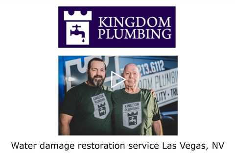 Water damage restoration service Las Vegas, NV - Kingdom Plumbing