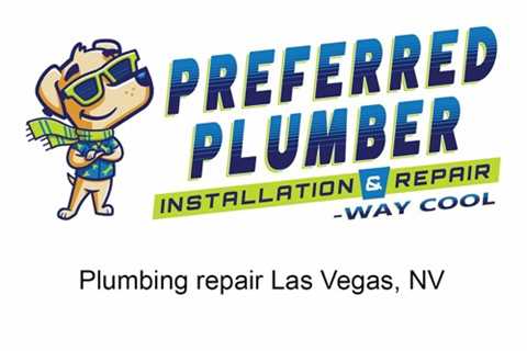 Plumbing repair Las Vegas, NV